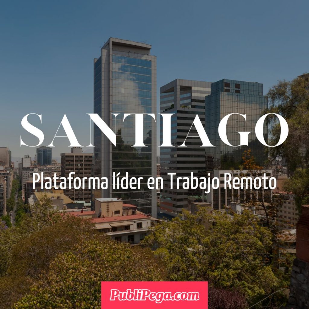 Trabajo Remoto en Santiago