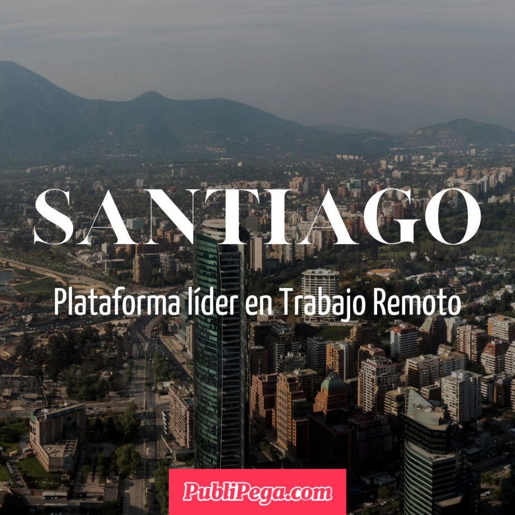 Trabajo Remoto en Santiago Chile