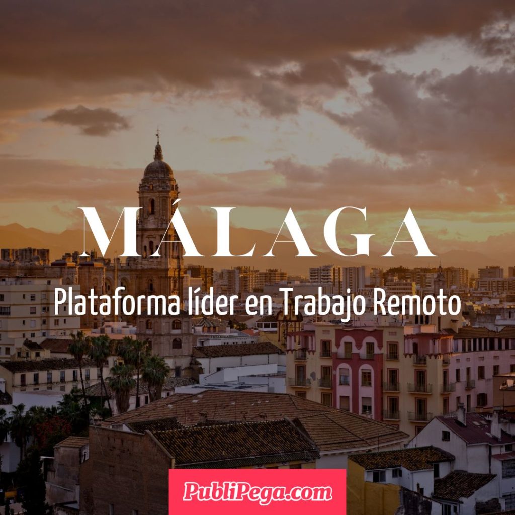 Trabajo Remoto en españa Málaga