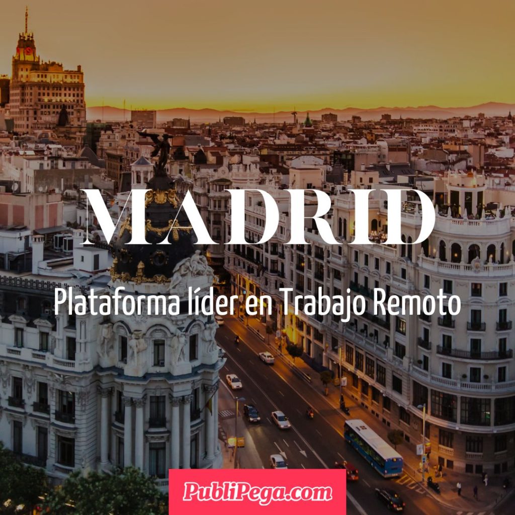 Trabajo Remoto en madrid