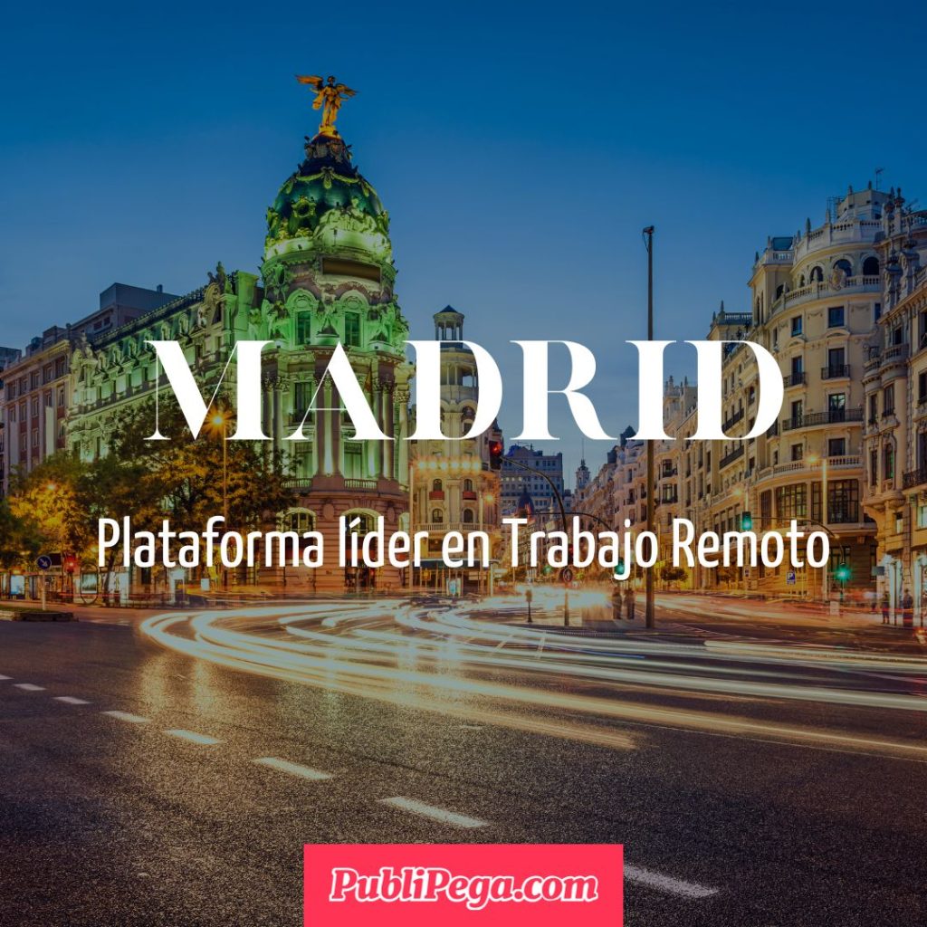 Trabajo Remoto en madrid