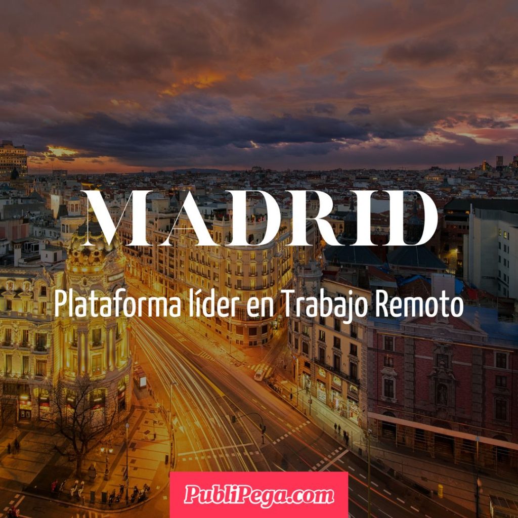Trabajo Remoto en madrid