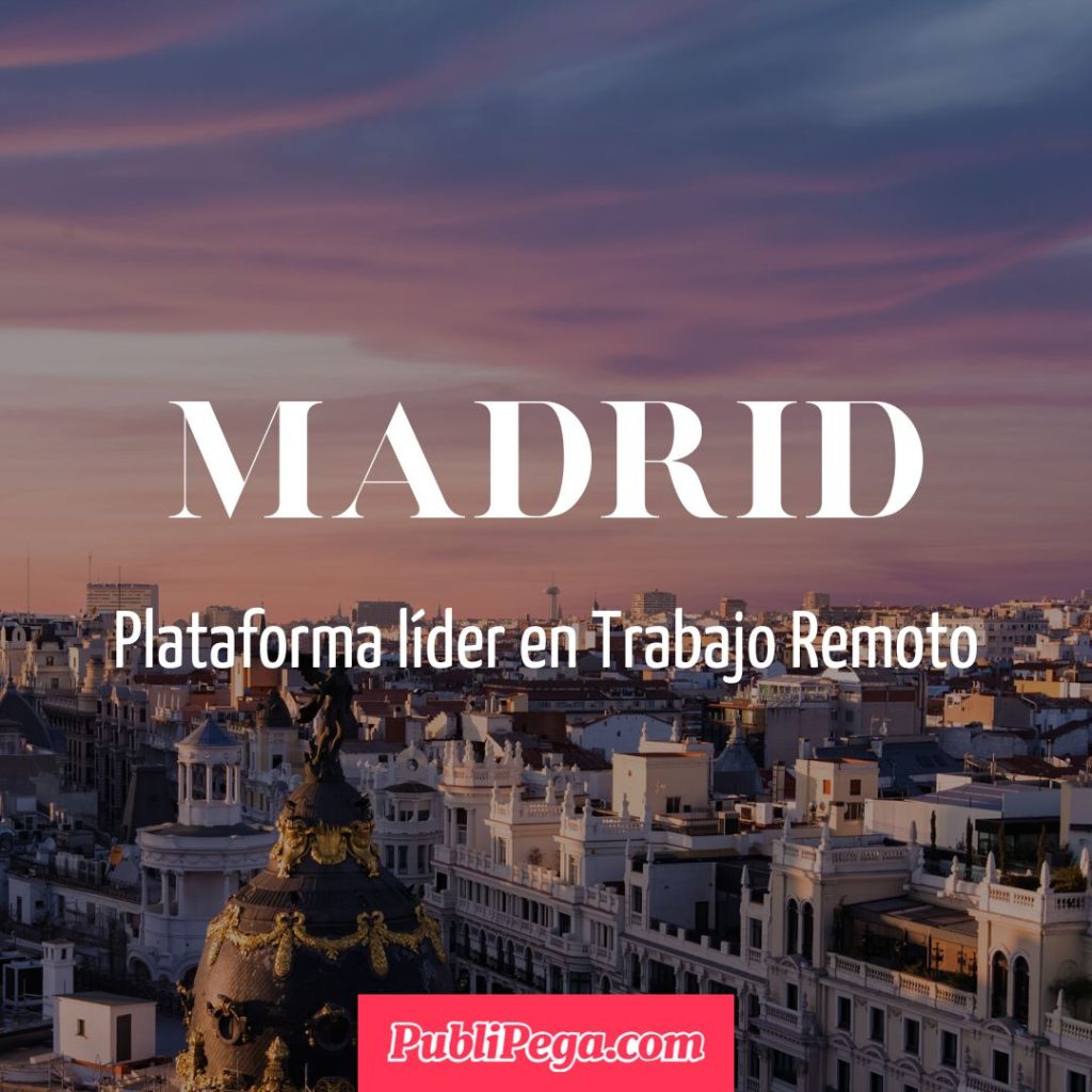 Trabajo Remoto madrid