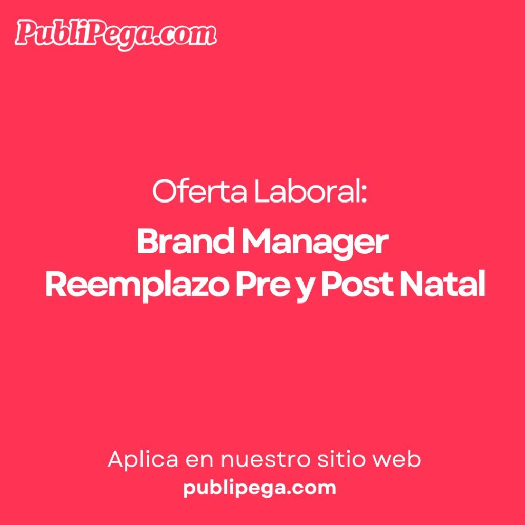 Brand Manager - Reemplazo Pre y Post Natal