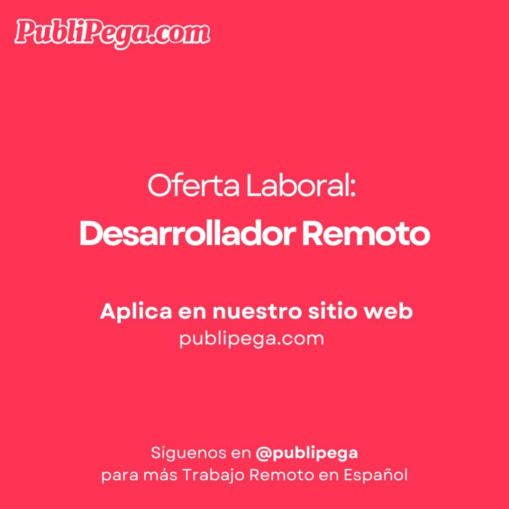 Trabajo Remoto Desarrollador