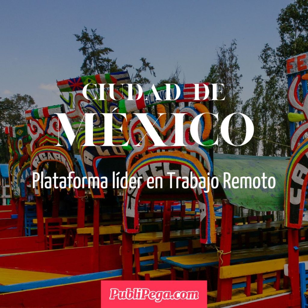 Trabajo Remoto en mexico DF