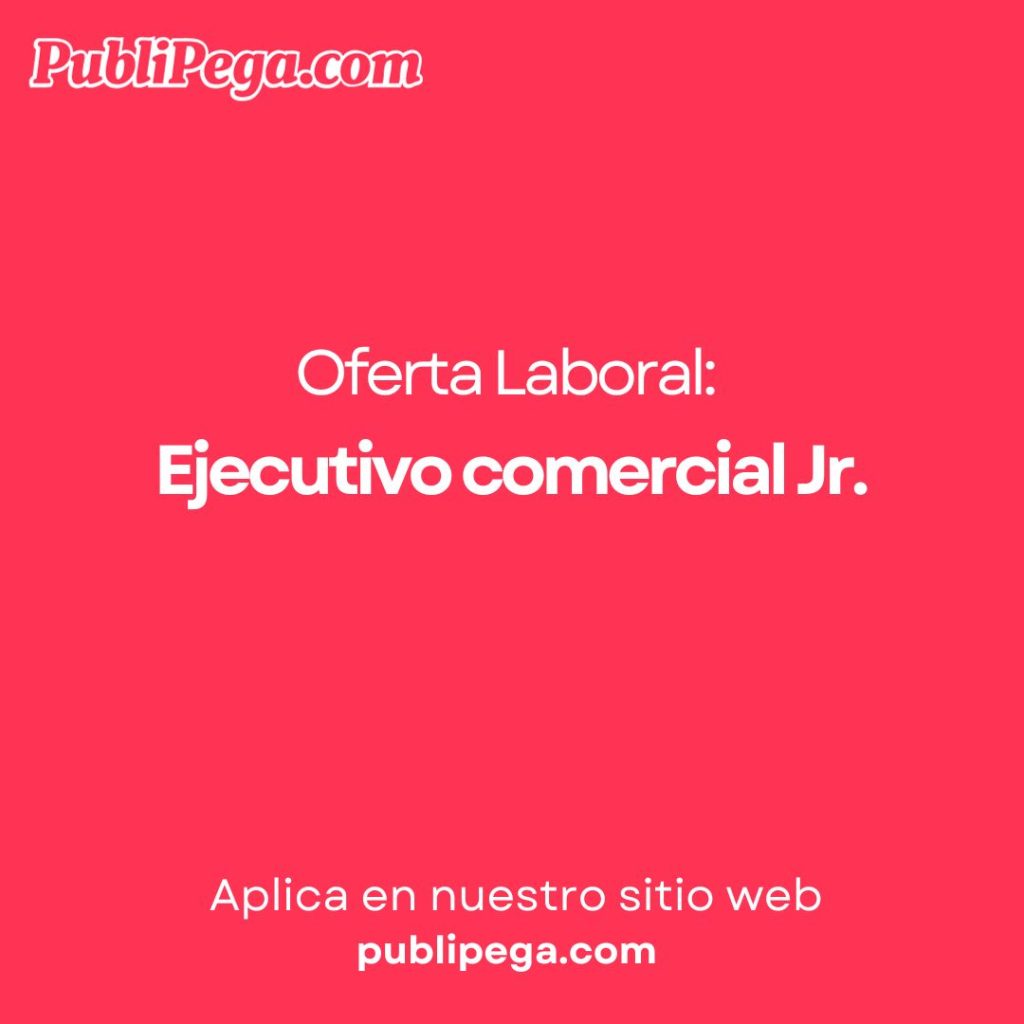 Ejecutivo comercial Jr.