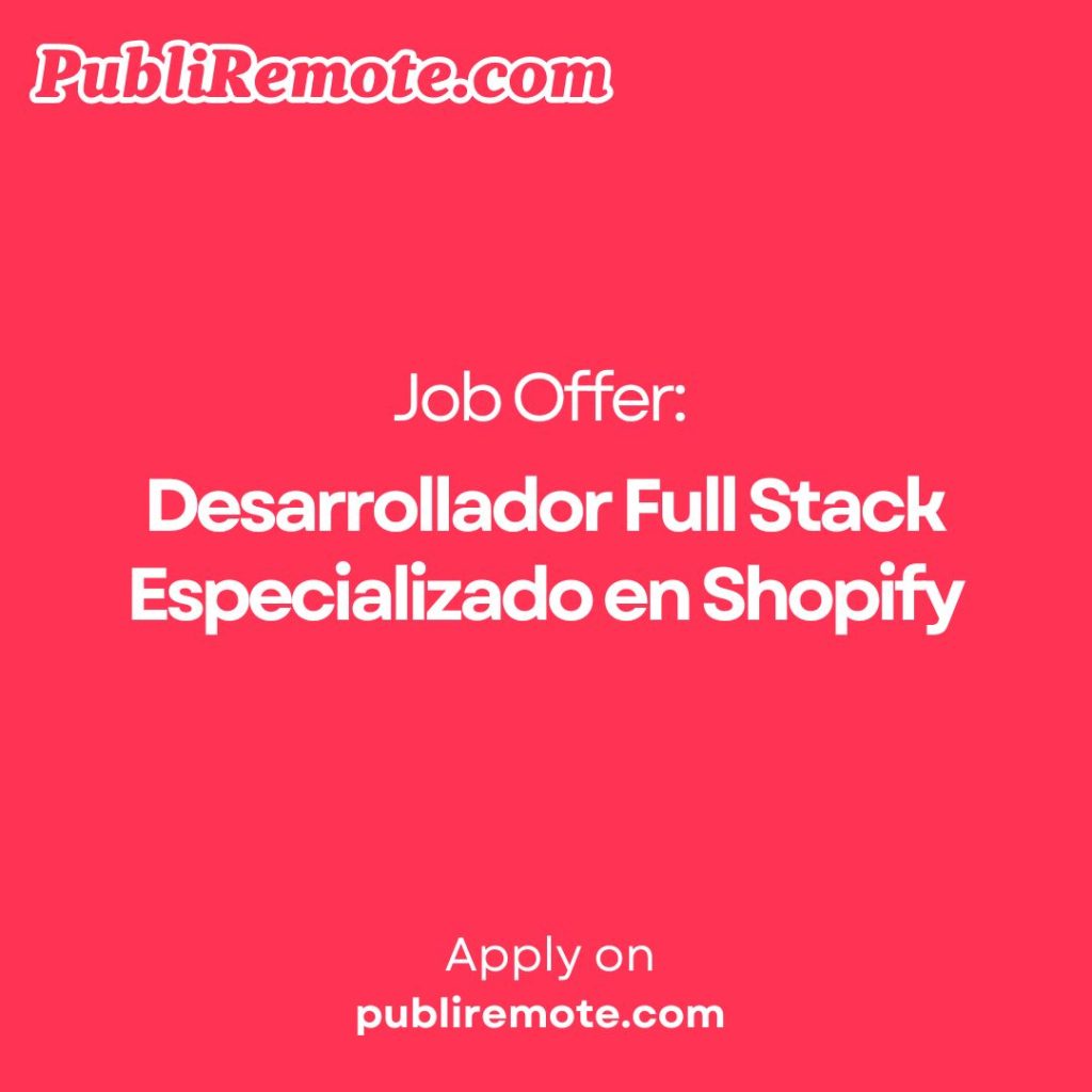 Desarrollador Full Stack Especializado en Shopify