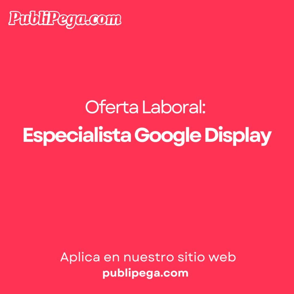 Especialista Google Display