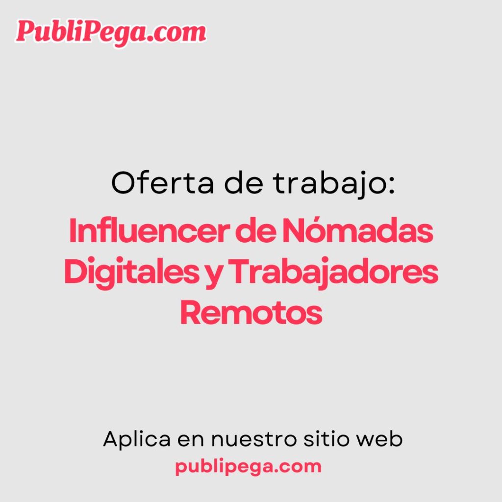 Influencer de Nómadas Digitales y Trabajadores Remotos