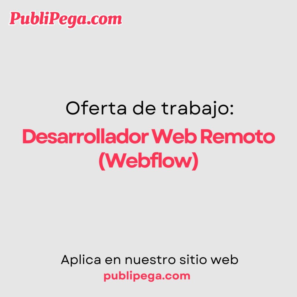 Desarrollador Web Remoto (Webflow)