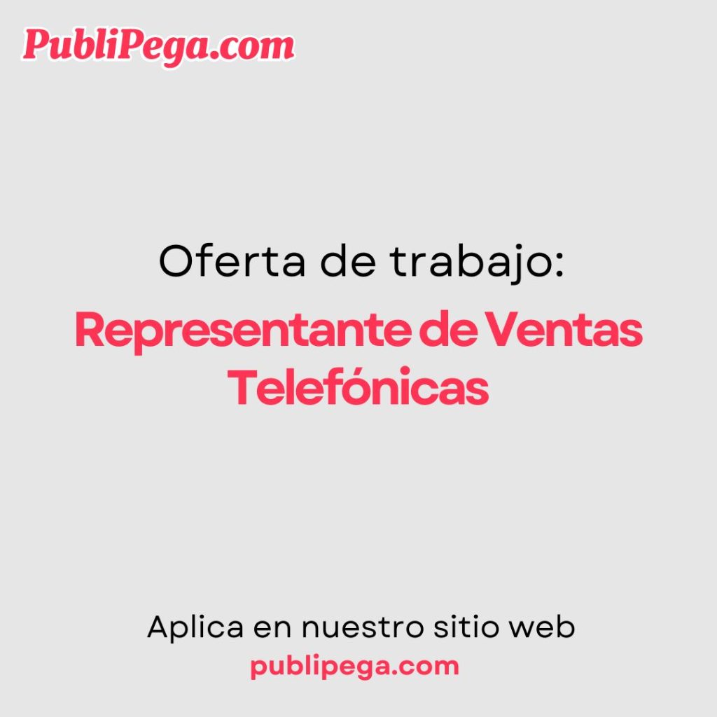 Representante de Ventas Telefónicas