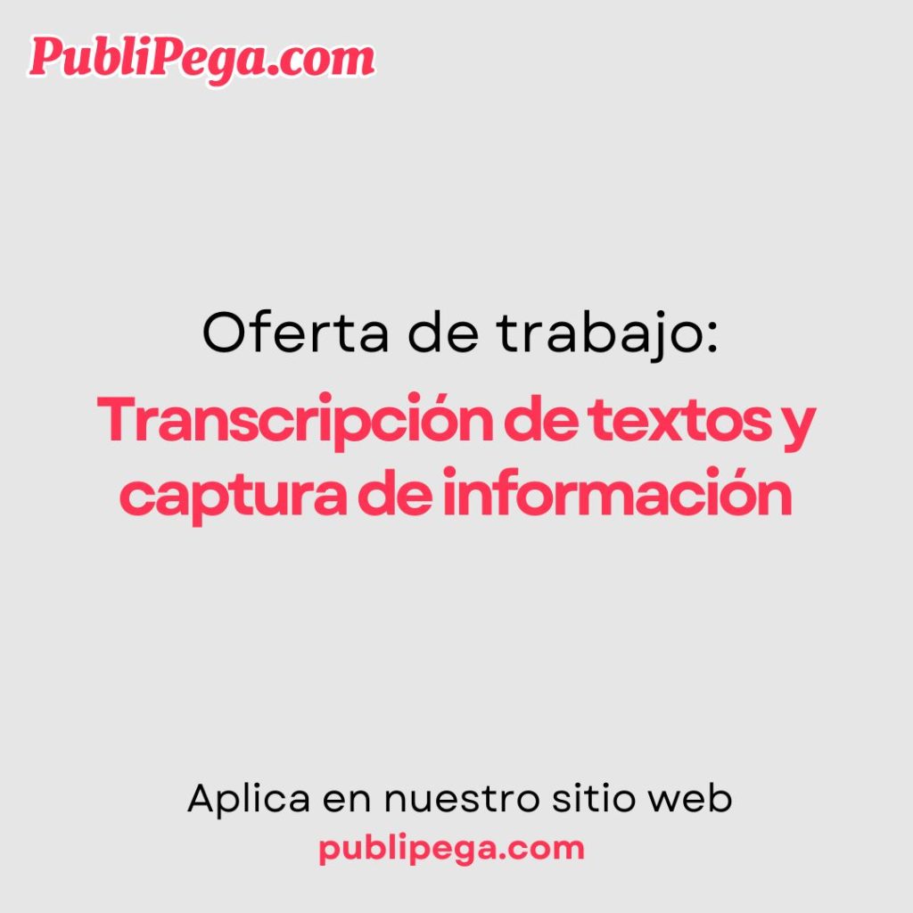 Transcripción de textos y captura de información