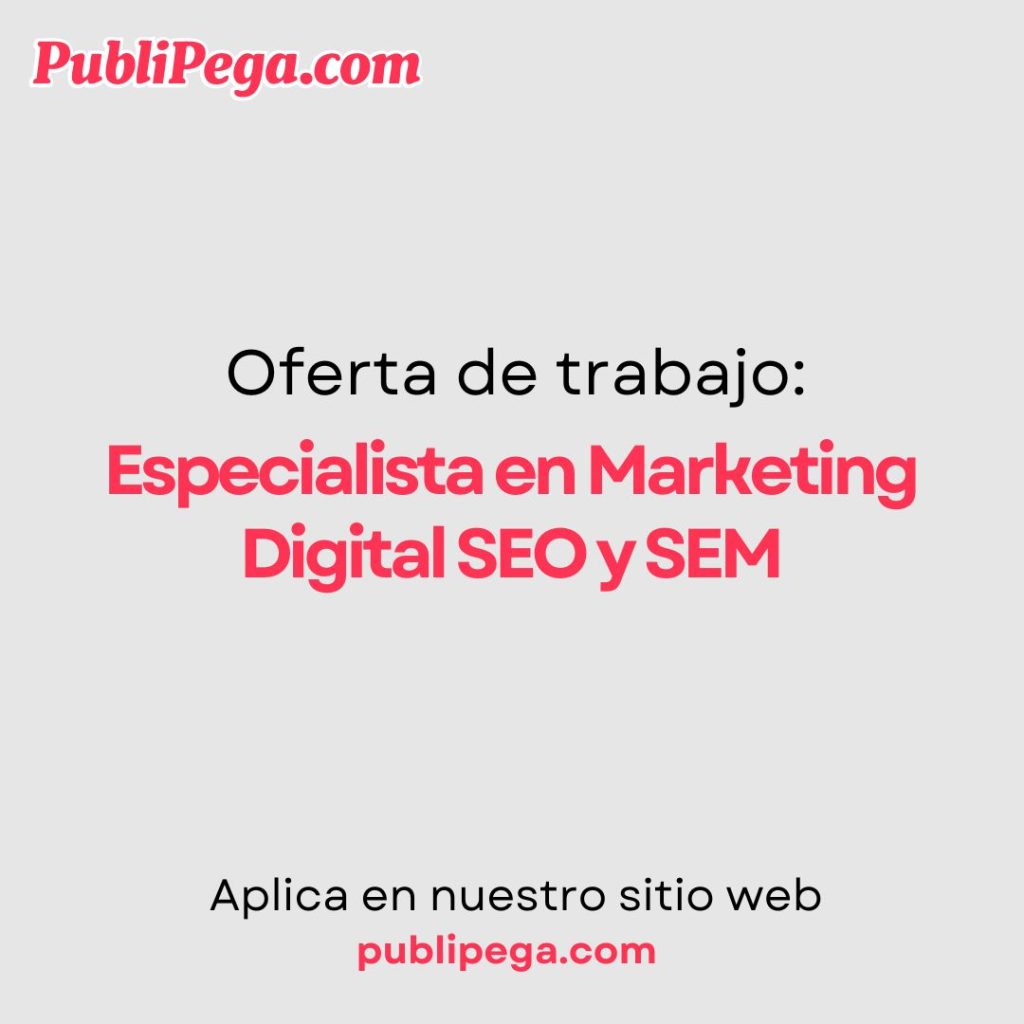 Especialista en Marketing Digital SEO y SEM