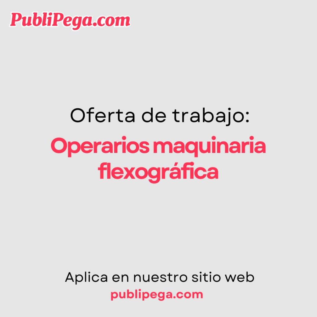 Operarios maquinaria flexográfica