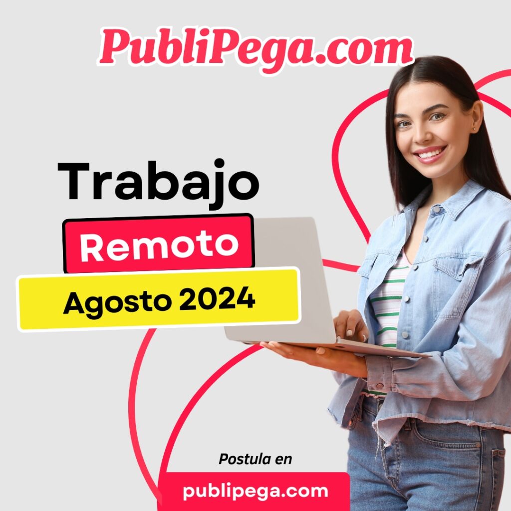trabajo remoto agosto 2024